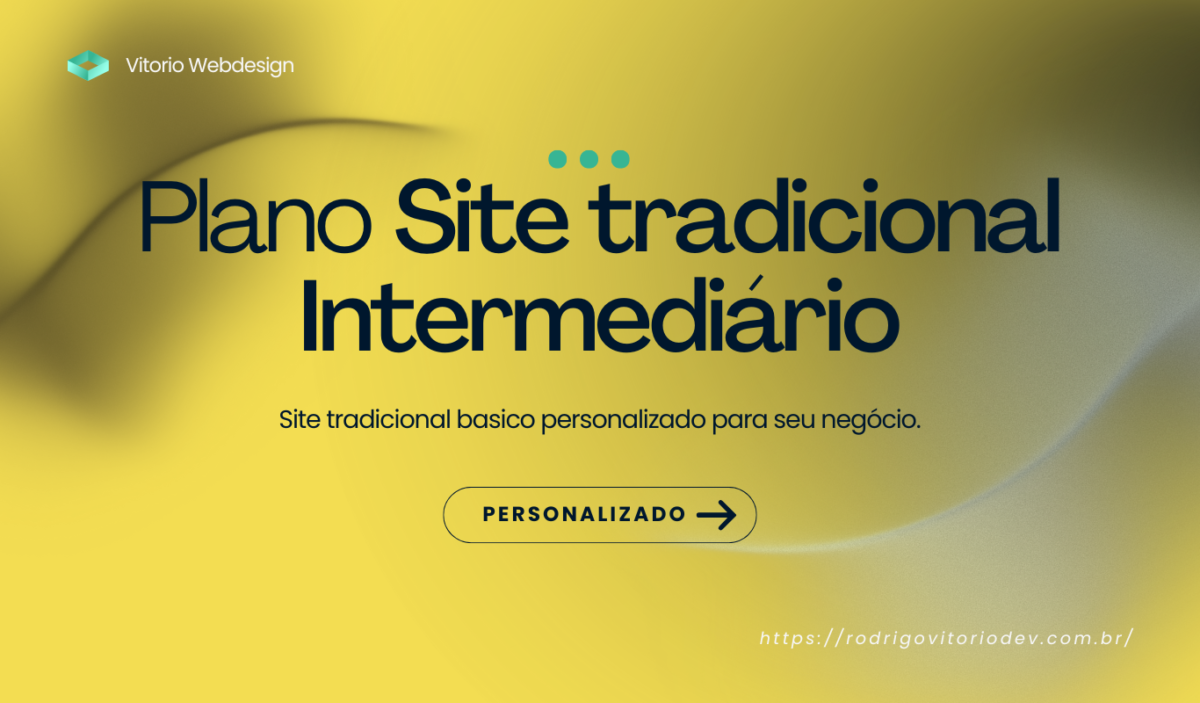 Plano site Tradicional intermediario : Simplicidade e Eficiência para Seu Site