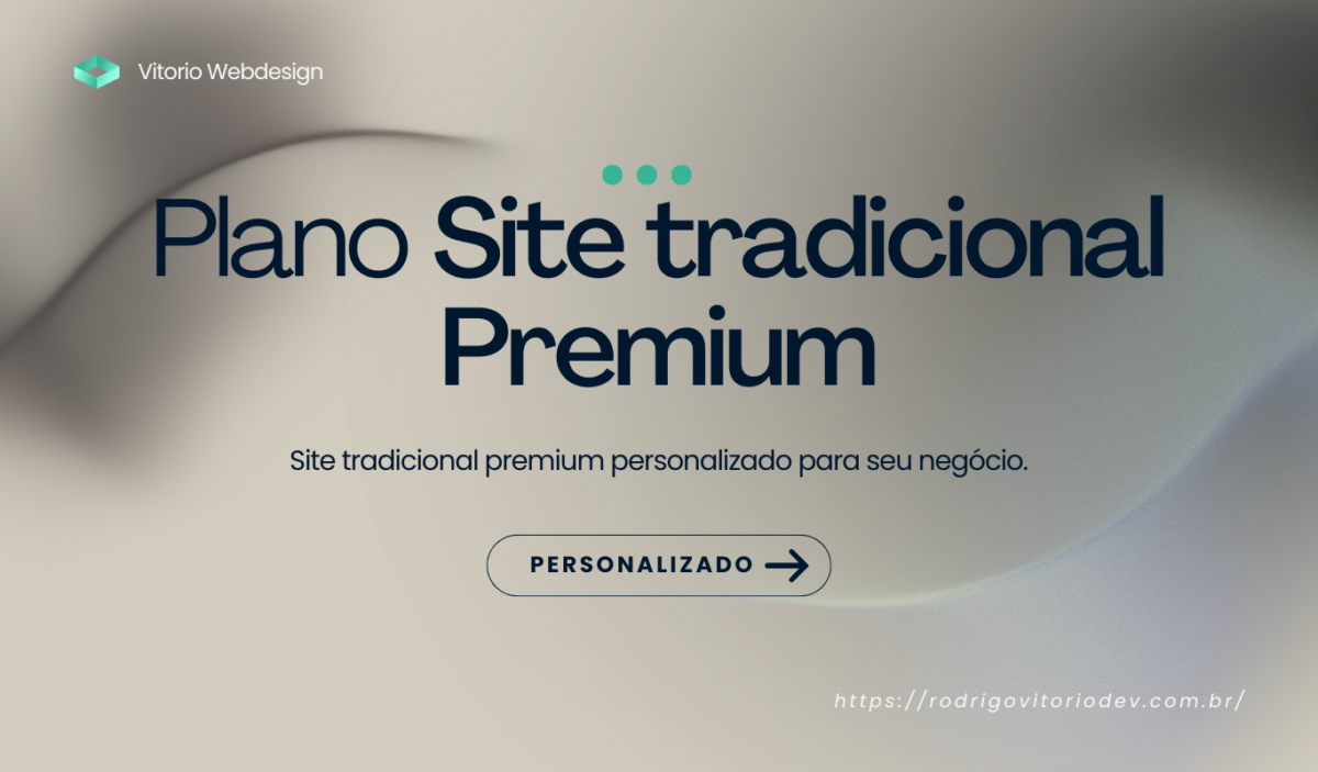 Plano site Tradicional Premium: O Melhor para Sua Presença Online
